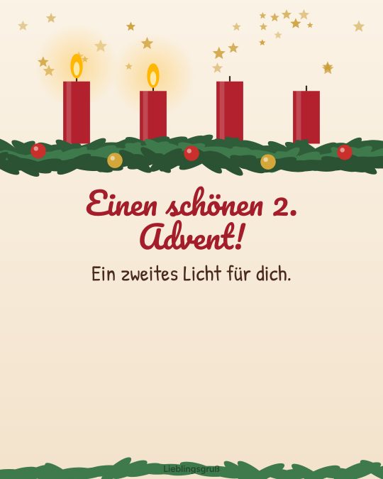 Einen schönen 2. Advent! Ein zweites Licht für dich.