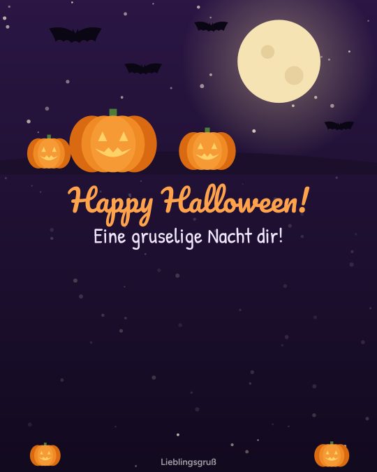 Happy Halloween! Eine gruselige Nacht dir!