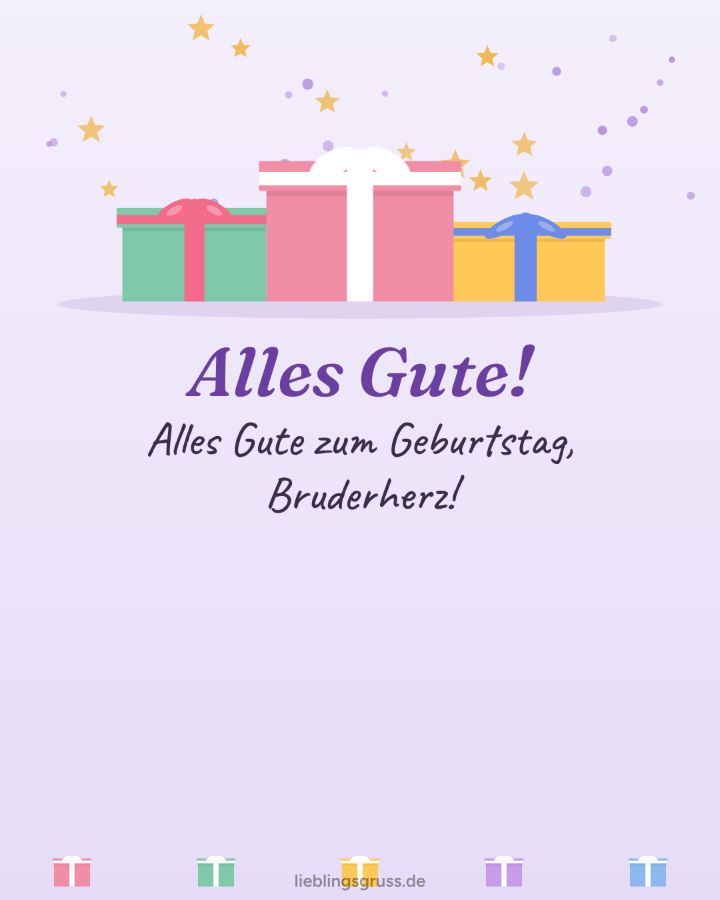Alles Gute! Alles Gute zum Geburtstag, Bruderherz! (Motiv Geschenke)