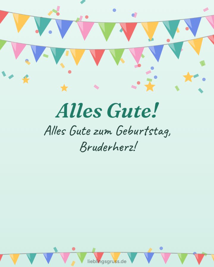 Alles Gute! Alles Gute zum Geburtstag, Bruderherz! (Motiv Girlande)